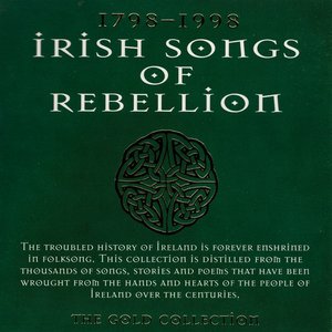 1798-1998 Irish Songs Of Rebellion