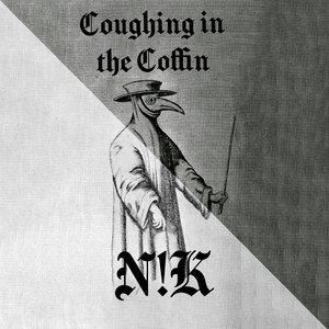Coughing in the Coffin