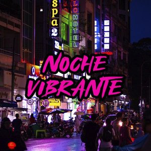 Noche Vibrante