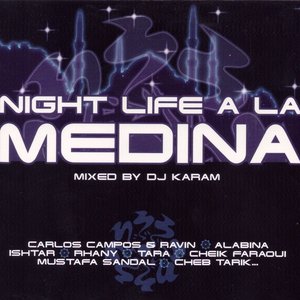 Night Life à la Medina (Mixed By DJ Karam)