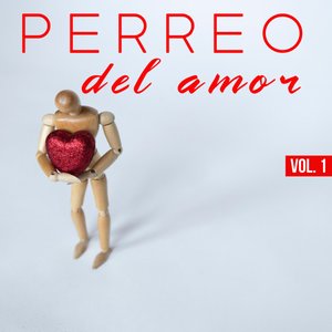 Perreo Del Amor Vol. 1