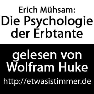 Hörbuch kostenlos: Erich Mühsam - Die Psychologie der Erbtante