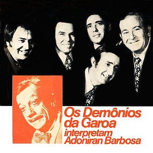 Os Demônios da Garoa interpretam Adoniran Barbosa