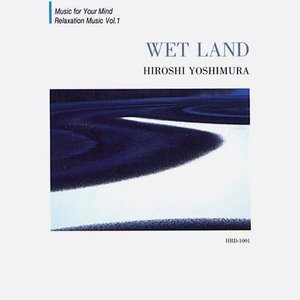 Wet Land = ウェット・ランド