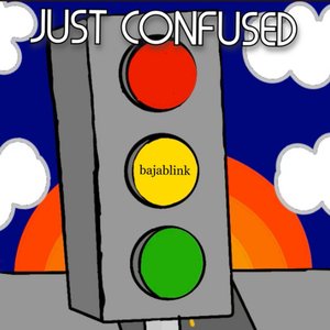 Just Confused