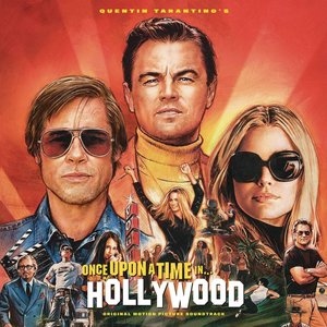 Quentin Tarantino's Once Upon a Time in Hollywood (Original Motion Picture Soundtrack)