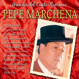 Grandes del Cante Flamenco: Pepe Marchena