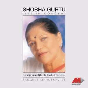 Live in Concert -Shobha Gurtu