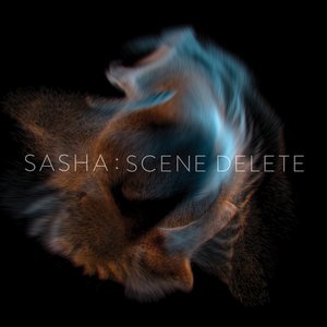 Late Night Tales presents Sasha : Scene Delete