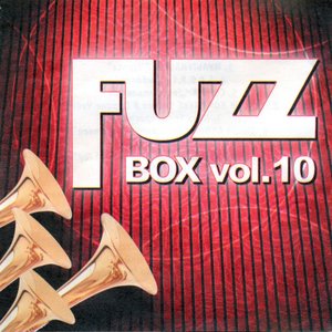 Fuzz Box Vol 10