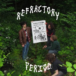 Refractory Period.