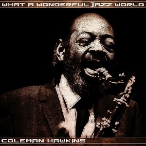 What a Wonderful Jazz World