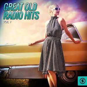 Great Old Radio Hits, Vol. 1