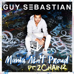 Mama Ain't Proud (feat. 2 Chainz) - Single