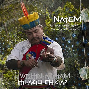 Natem / Ayahuasca - The Voices of the Spirits / Las Voces De Los Espiritus