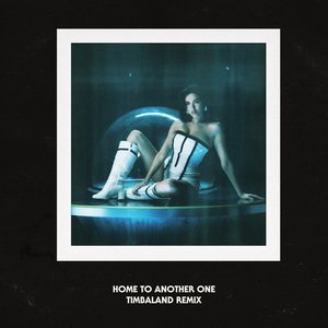 Home to Another One (Timbaland Remix) - Single