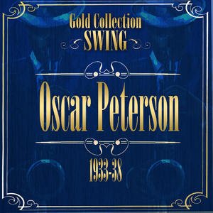 Swing Gold Collection (Oscar Peterson 1947-50)