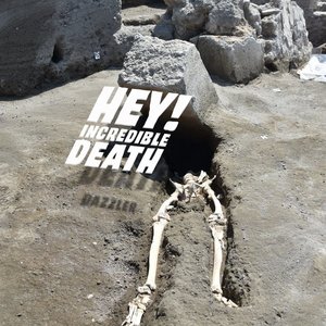 Hey! Incredible Death