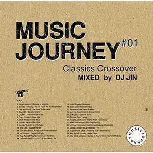 Music Journey -Classics Crossover- Mixed by DJ JIN