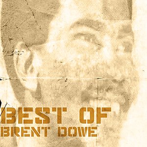 Best Of Brent Dowe