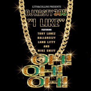 I Like (feat. Tory Lanez, Ball Greezy, Lamb Litty & Mike Smiff)