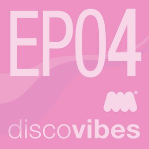 Disco Vibes EP4