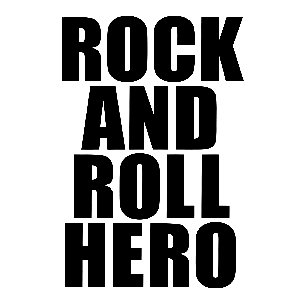 ROCK AND ROLL HERO