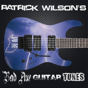 Patrick Wilson's Bad Axe Guitar Tunes