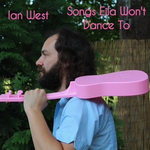 Songs Eila Won't Dance To