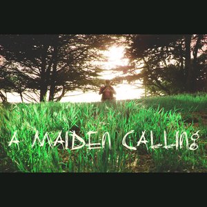 A Maiden Calling - Single