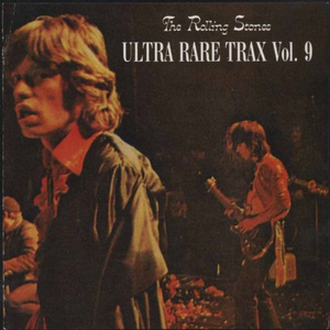 The Rolling Stones - Ultra Rare Trax Vol. 9 - Zortam Music