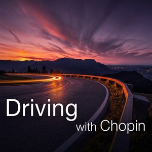 Driving with Chopin