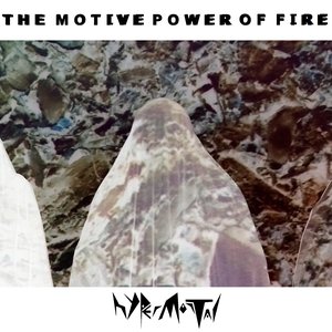 The Motive Power of Fire