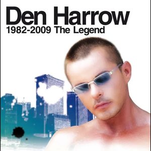 Den Harrow: 1982 - 2009 - The Legend