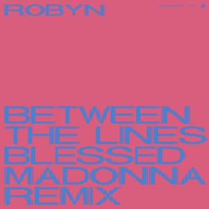 Between the Lines (The Blessed Madonna Remix) - Single