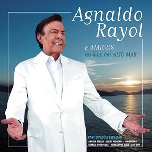 Agnaldo Rayol e Amigos Ao Vivo em Alto Mar