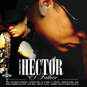 The Best Of Hector El Father