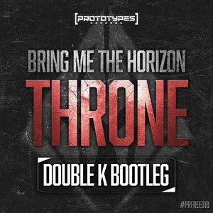 Throne (Double K Bootleg)