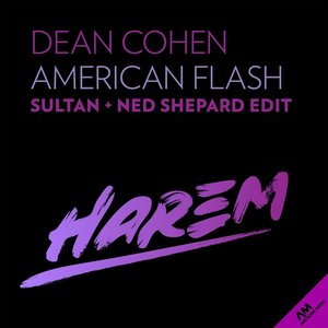 American Flash (Sultan + Ned Shepard Edit)