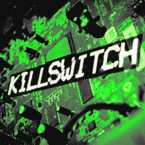 Killswitch - Single