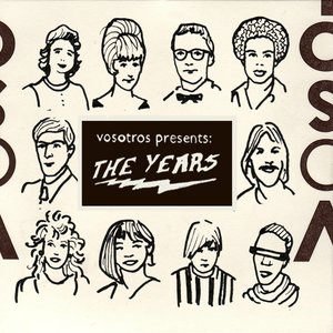 vosotros presents: The Years