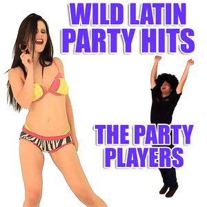 Wild Latin Party Hits