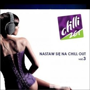 nastaw sie na chill out vol.3