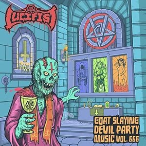 Goat Slaying Devil Party Music, Vol. 666