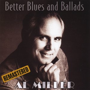 Better Blues and Ballads (Remastered)