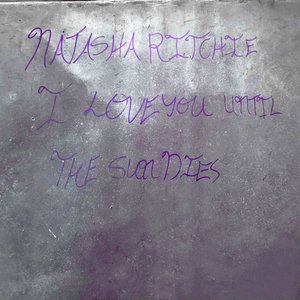 Natasha Ritchie I Love You Until the Sun Dies