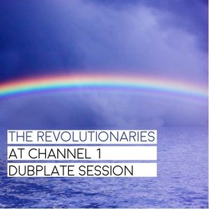 The Revolutionaries at Channel 1 Dub Plate Session