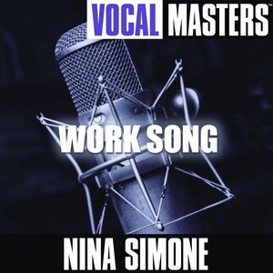 Vocal Masters: Work Song