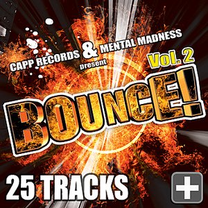 Bounce!, Vol. 2 (Best of Hands Up Techno, Electro House, Trance & #1 2010 Dance Club Hits)