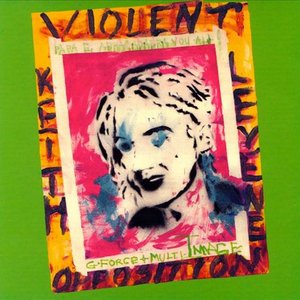 Keith Levene's Violent Opposition